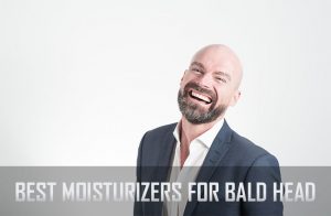 10 Best Moisturizers for Bald Head