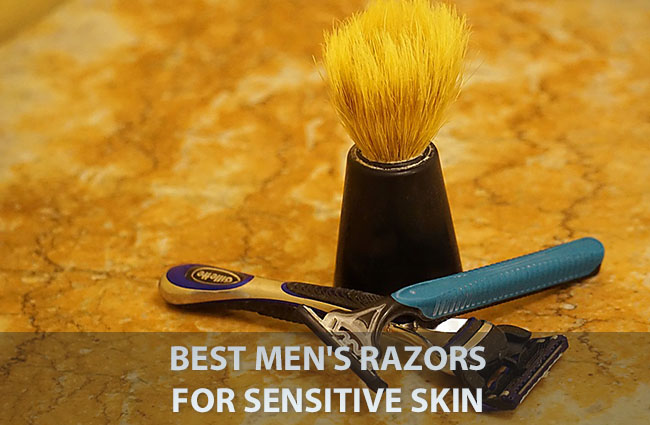 10 Best Men's Razors For Sensitive Skin