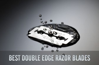 10 Best Double Edge Razor Blades
